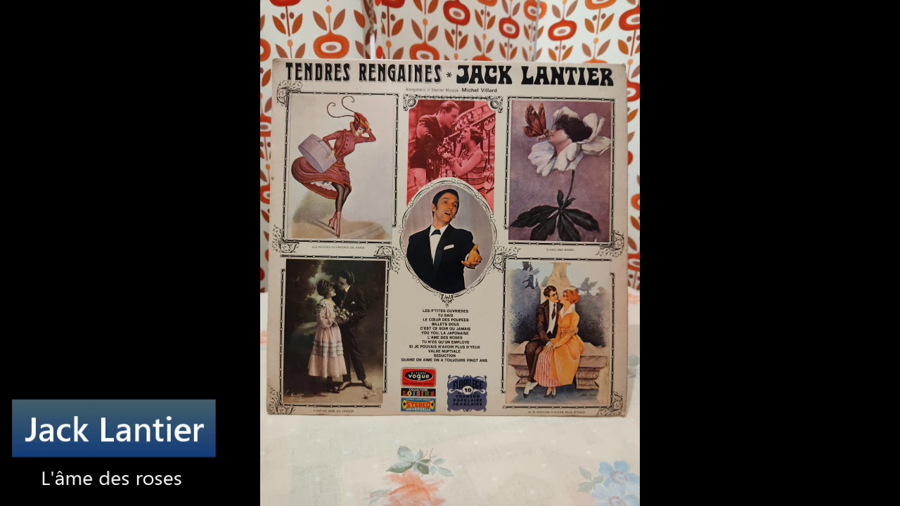 Jack Lantier - Album Tendres Rengaines - L'&acirc;me des roses