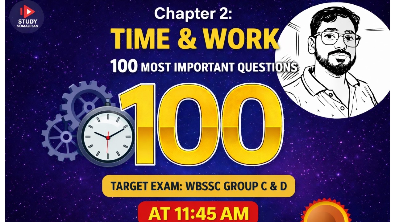 WBSSC Group C & D Math Class | TIME & WORK ( সময় ও কাজ ) | 100 Most Important Questions | 🎯 20 / 20