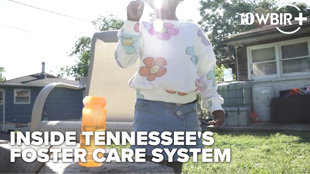 Inside Tennessee's Foster Care System