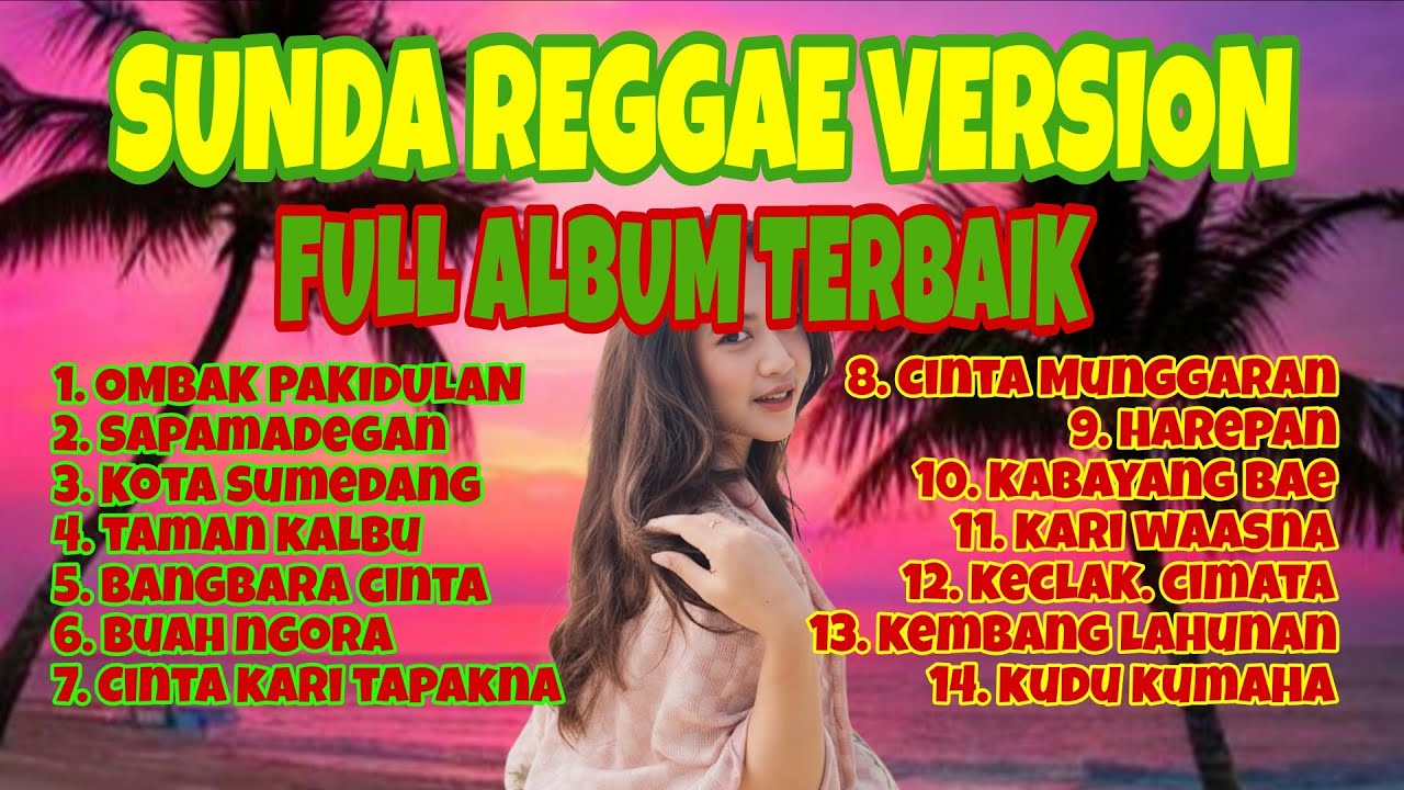 Kumpulan Reggae Sunda Terpopuler: Ombak Pakidulan, Kota Sumedang & Harepan (Full Album)