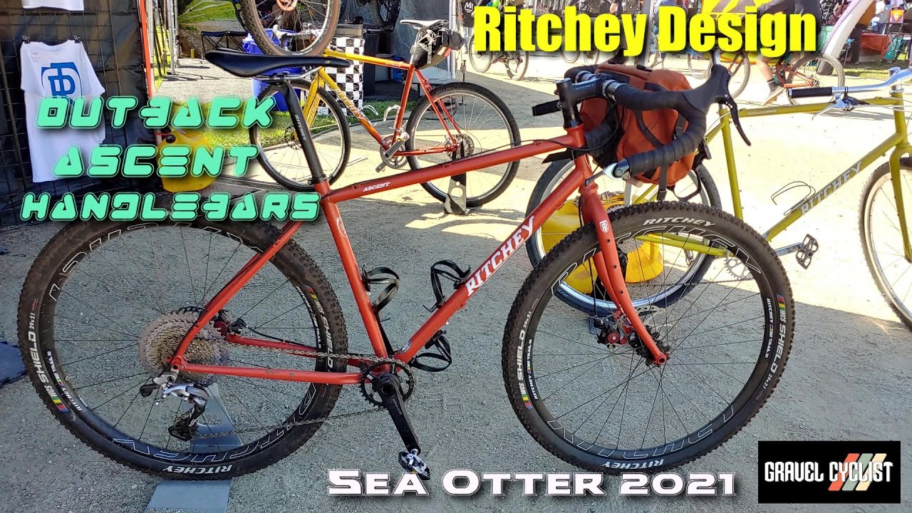 Ritchey Logic - Outback, Break-Away Outback, Ascent, Handlebar Range: Sea Otter 2021