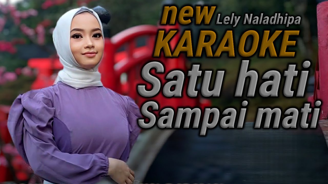Satu hati sampai mati karaoke duet Lely naladhipa @lelynaladhipa