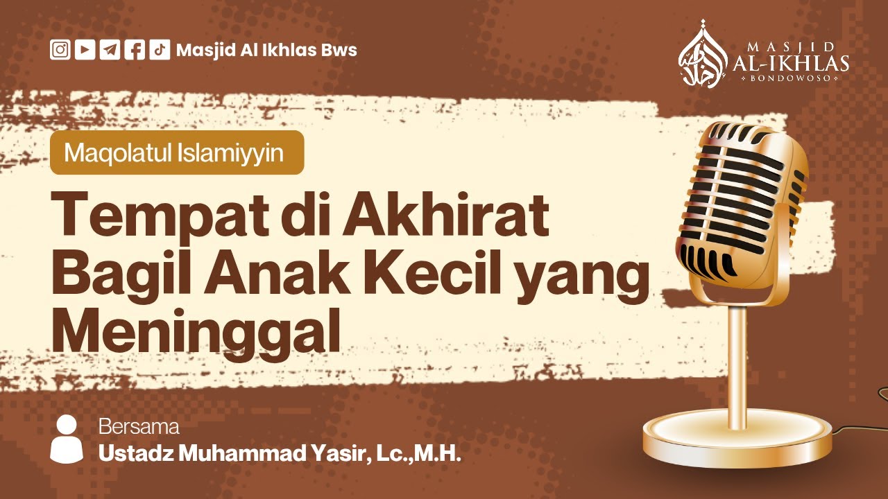 Tempat di Akhirat anak kecil yang meninggal (Ustadz Muhammad Yasir, Lc., M.H)