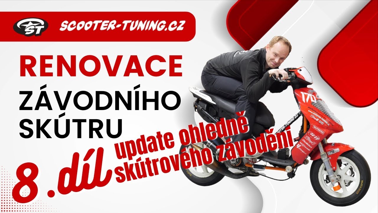 Renovace závodního skútru 8.díl: Update ohledně skútrového závodění