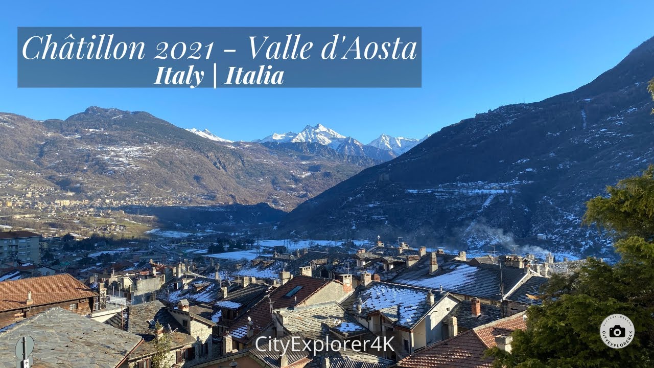 Châtillon - Valle d'Aosta - Italia | Italy 4K