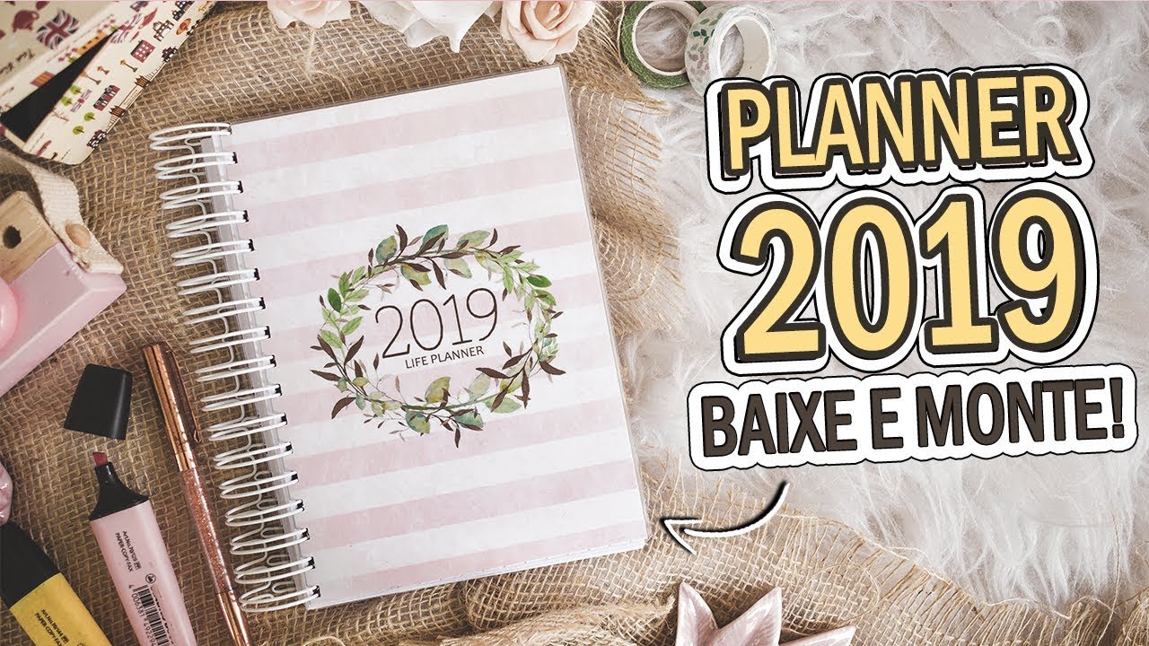 DIY: PLANNER 2019 - DOWNLOAD + INSERTS | DAYANE NASCIMENTO