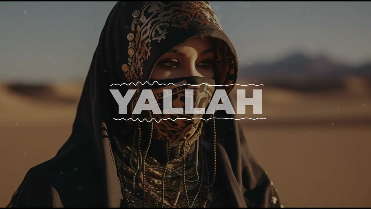 Yallah | Ethnic Deep House | Desert Vibes & Festival Mix