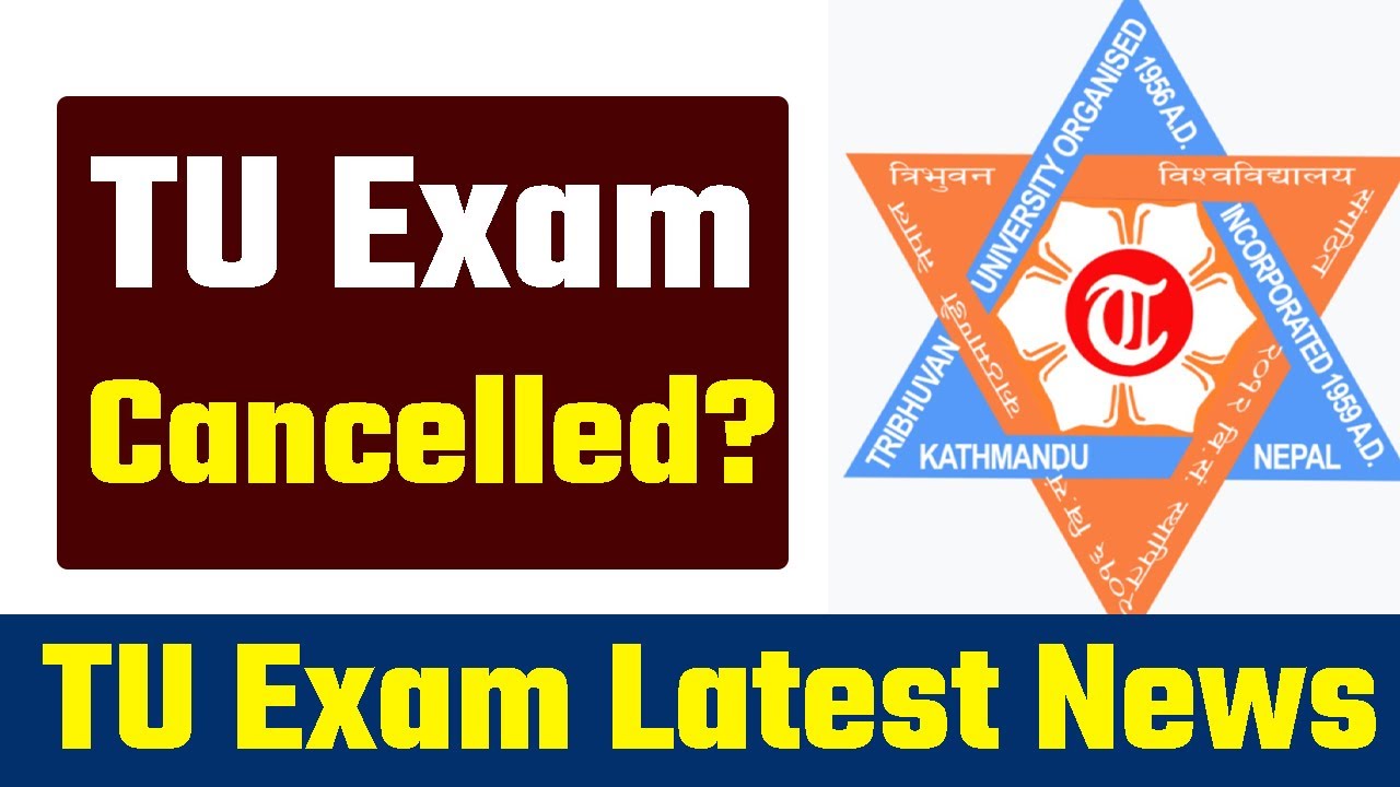 TU Exam Cancelled?TU Management Field Exam Latest News|TU Exam 2077|TU Exam Update|TU Exam Notice