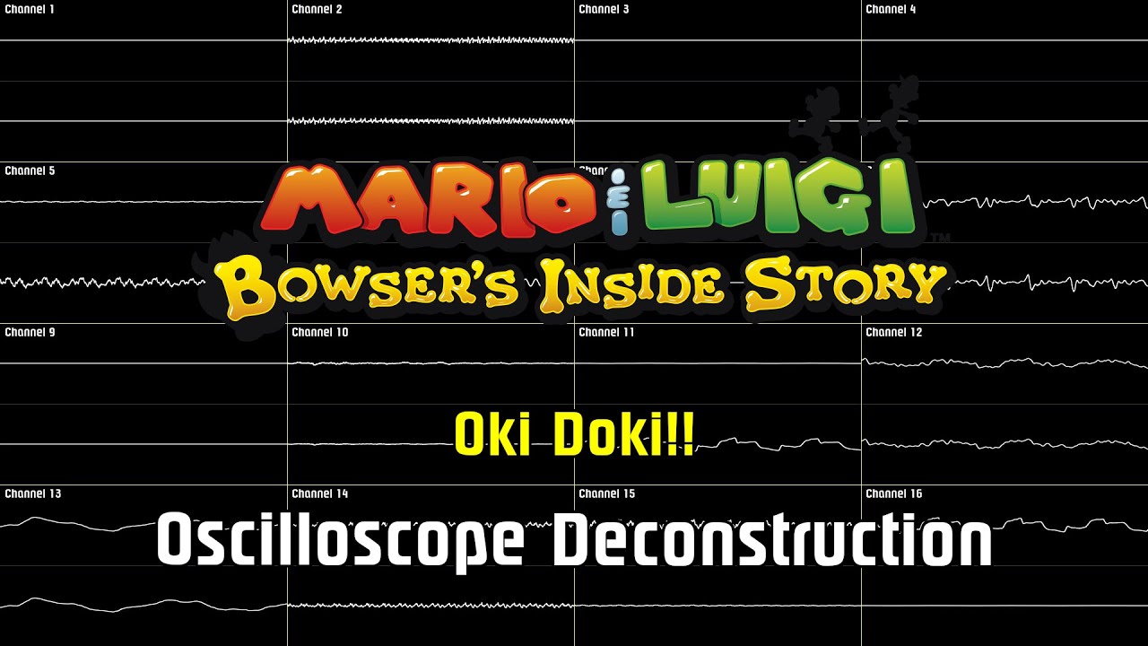Mario & Luigi: Bowser's Inside Story - Oki Doki!! [Oscilloscope Deconstruction]