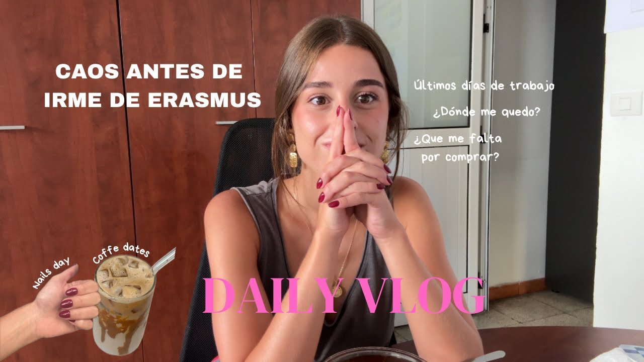 Cuenta atrás para el ERASMUS⏰ | UN DÍA CONMIGO🌟🩷☕️