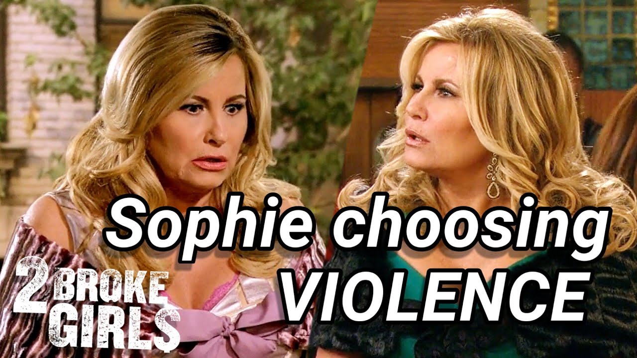 2 Broke Girls but it's just Sophie being SAVAGE| 2 Broke Girls