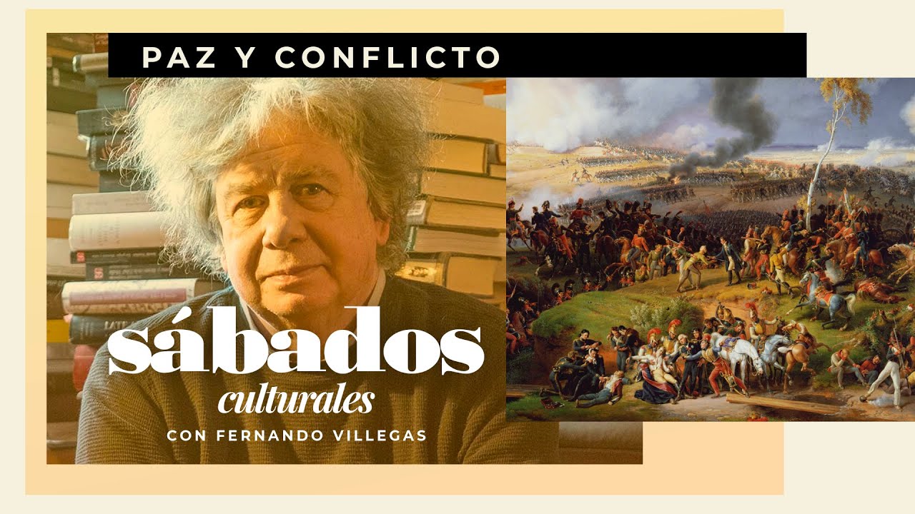 Paz y conflicto | Sábados Culturales