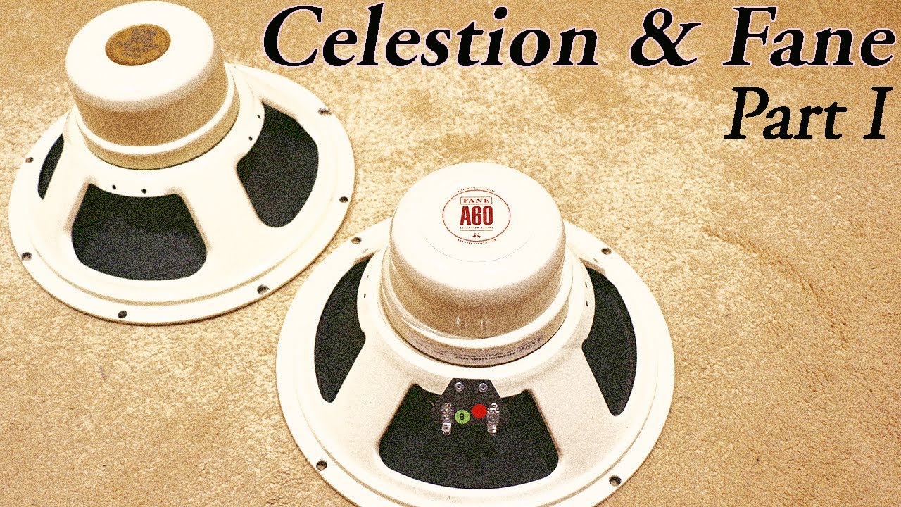 Celestion & Fane AlNiCo Speakers Part I: The Cream & A60 Compared (AKA. 