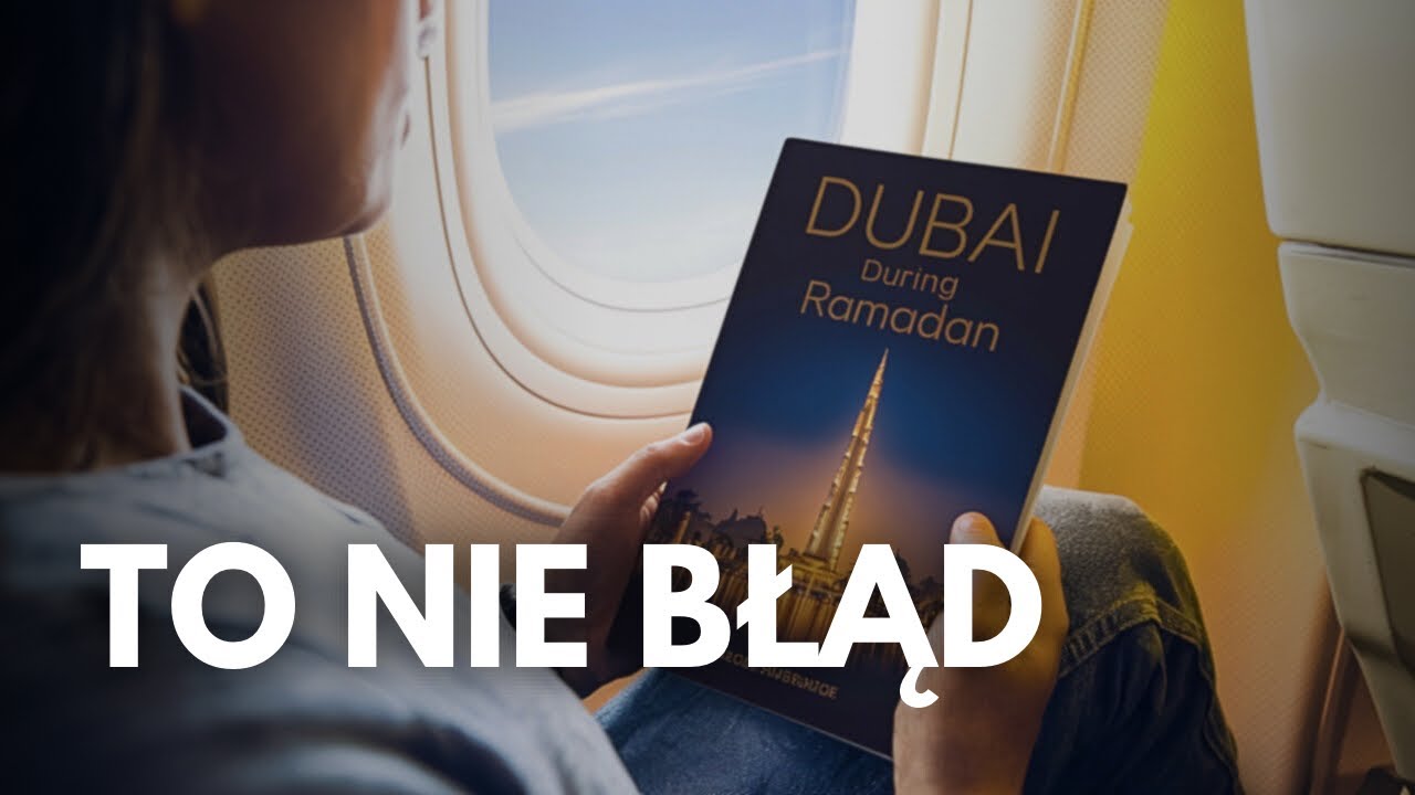 dlaczego lepiej lecieć do Dubaju w Ramadan?