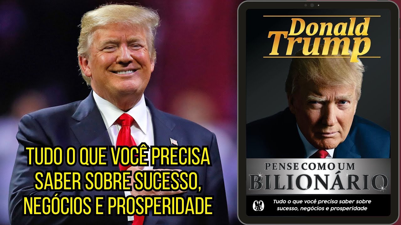 RESUMO DO LIVRO | PENSE COMO UM BILION&Aacute;RIO | DONALD TRUMP | #LeituraReflexiva