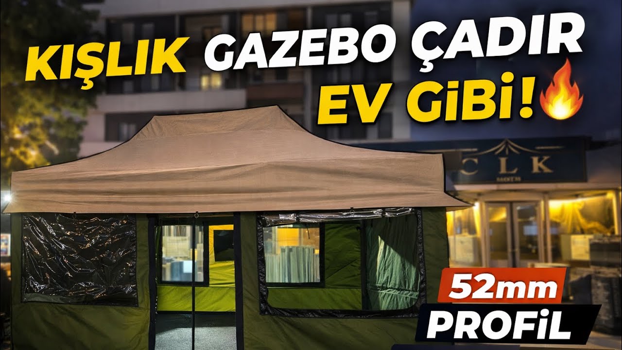 🏡EV GİBİ KIŞLIK GAZEBO KARAVAN&KAMP ÇADIRI❗️ Yerli İmalat 52mm Profil 3x4,5 mt 👑CLK Outdoor👑