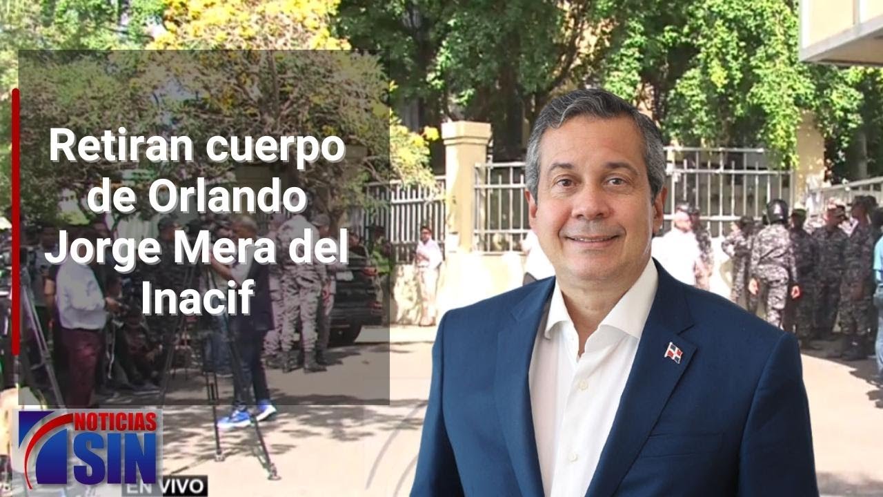 Cuerpo de Orlando Jorge Mera ya fue retirado del Inacif