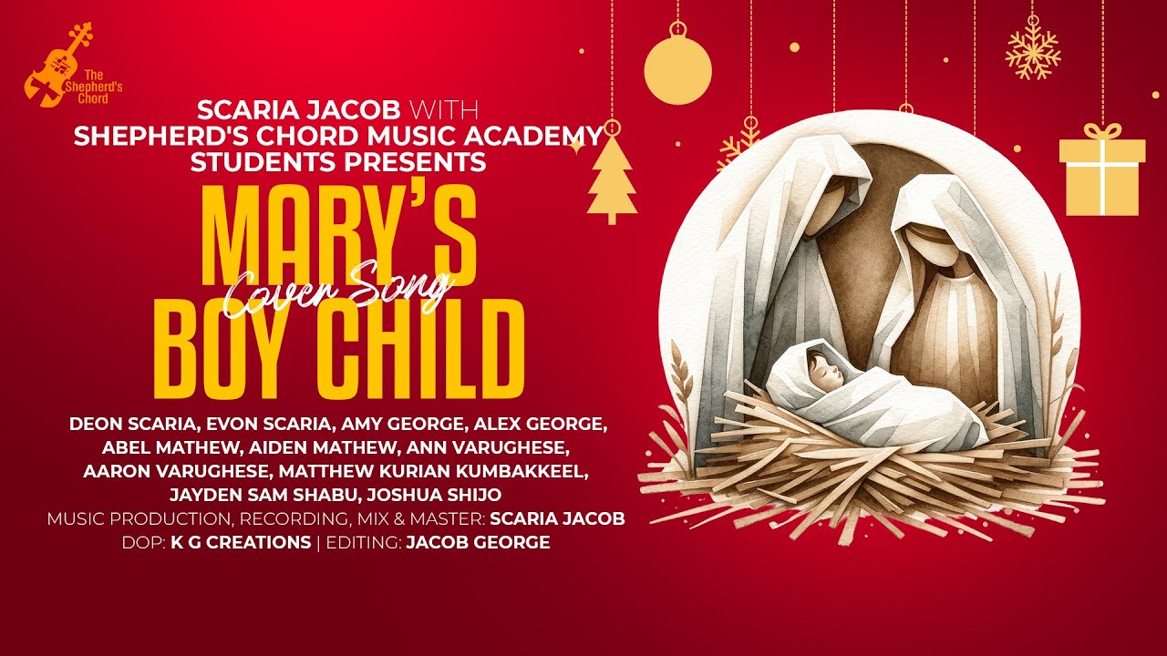 Mary’s Boy Child | Christmas Song Cover | Scaria Jacob & Shepherds Chords Music Academy Students