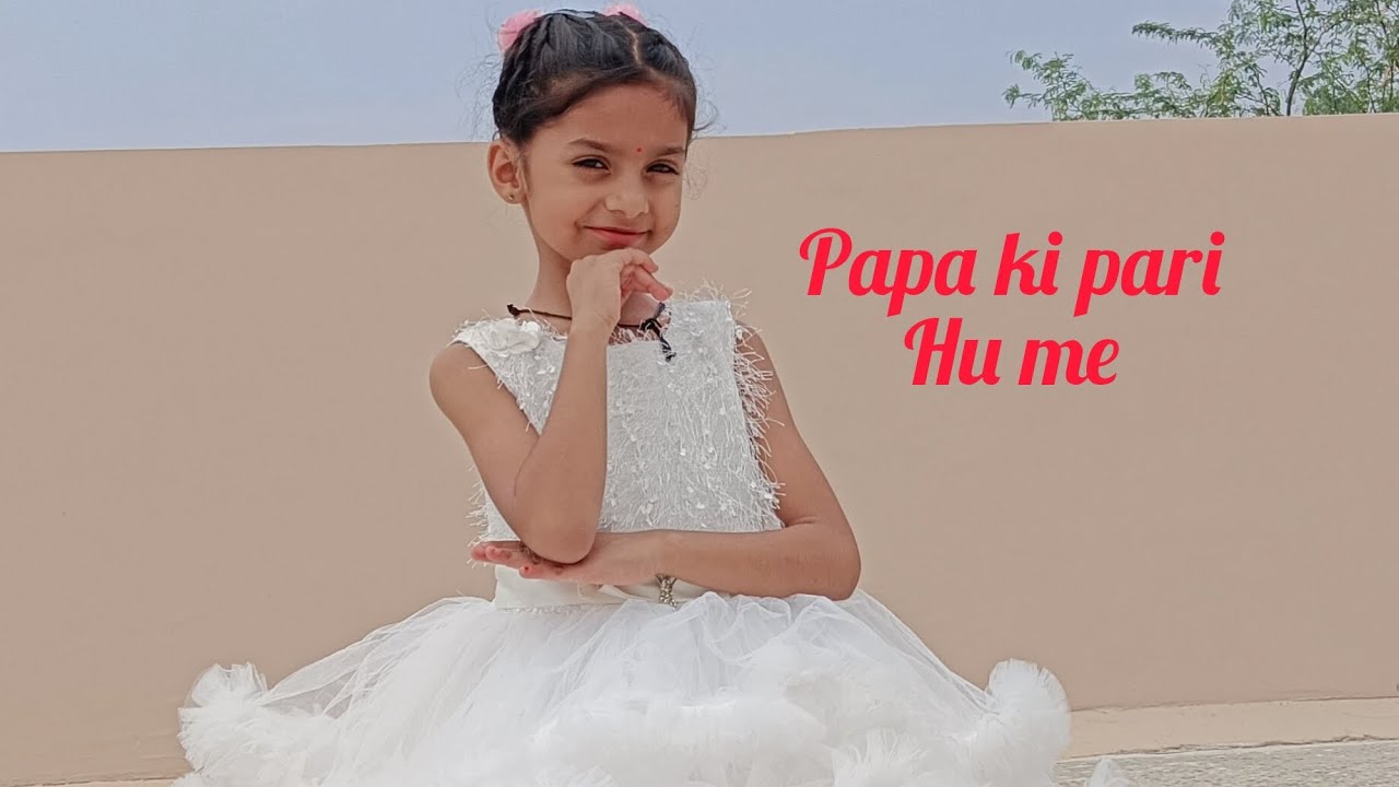 Papa ki pari hu me | full dance video | cover dance