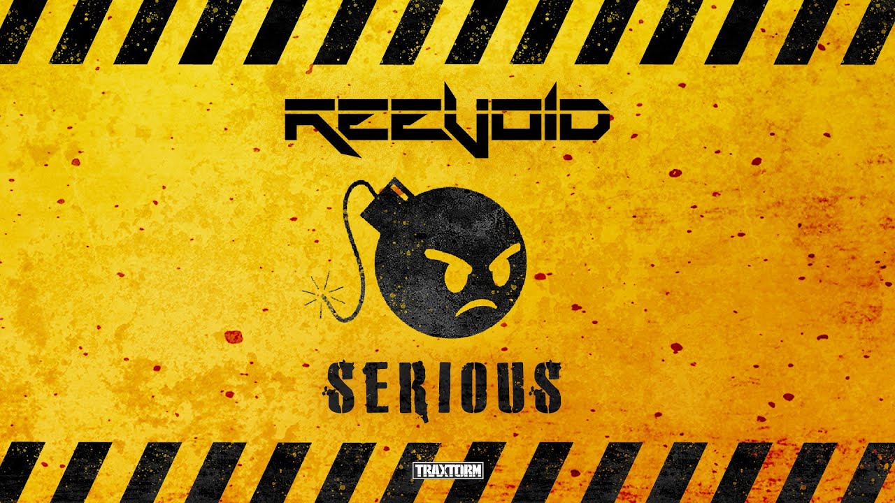 Reevoid - Serious