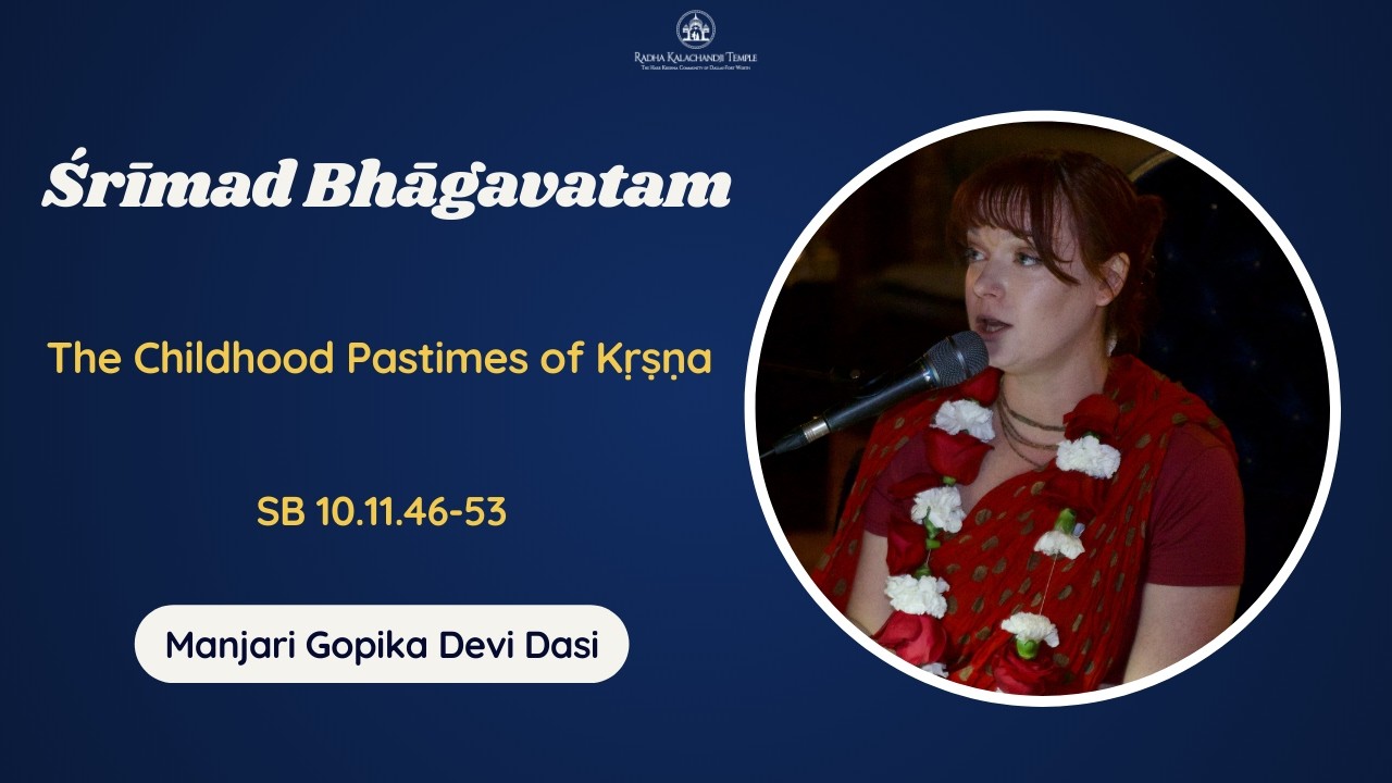 Srimad Bhagavatam 10.11.37-45 | Manjari Gopika Devi Dasi | March 6, 2026