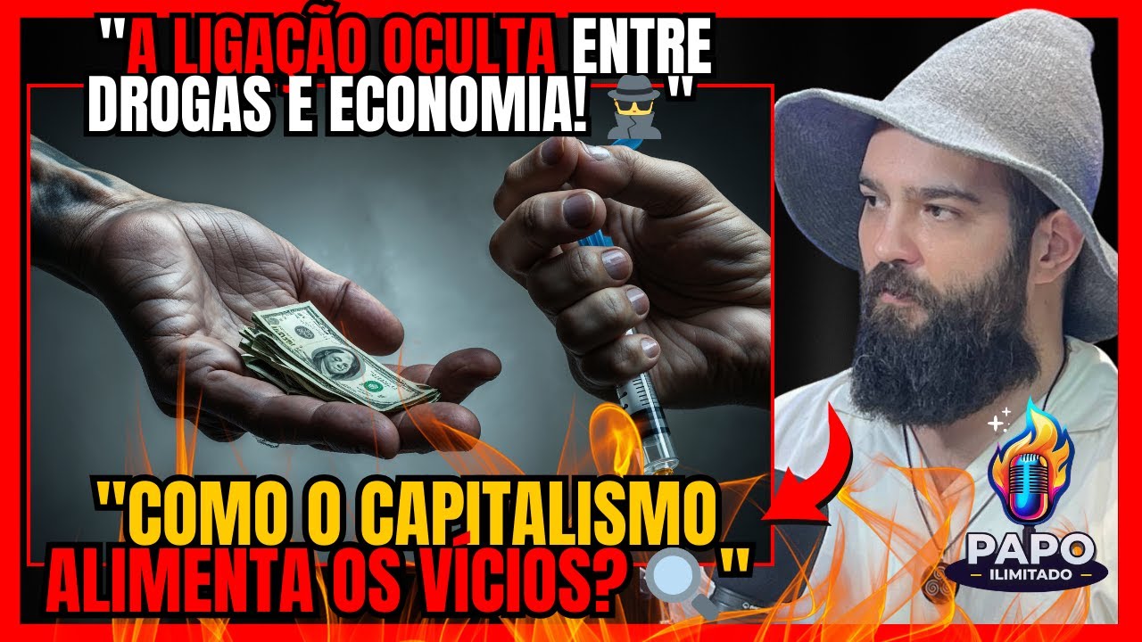 Subst&acirc;ncias Il&iacute;citas, V&iacute;cios e Capitalismo: Um Debate Profundo com Leo Zanella 💊💰