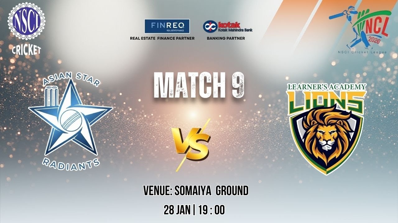 NSCI CRICKET LEAGUE | ASIAN STAR RADIANTS VS LEARNERS ACADEMY LIONS | MATCH 9 | 2026
