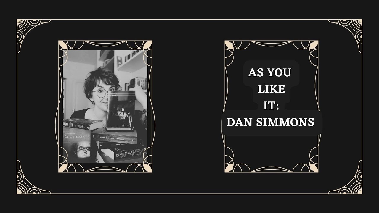 As You Like It: Dan Simmons