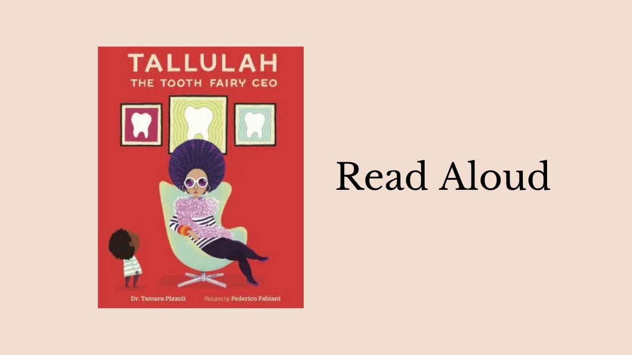 Tallulah the Tooth Fairy CEO | Read Aloud