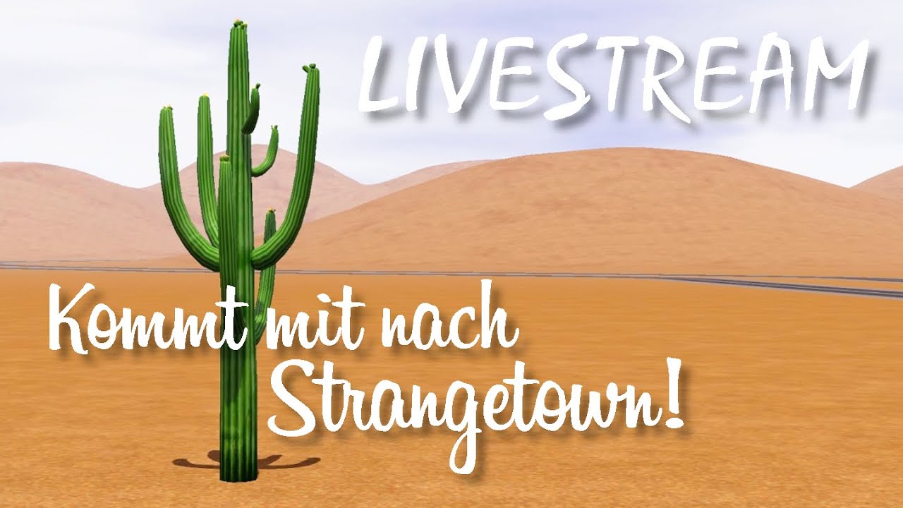 Ein Ausflug nach Strangetown | Livestream vom 23.02.21