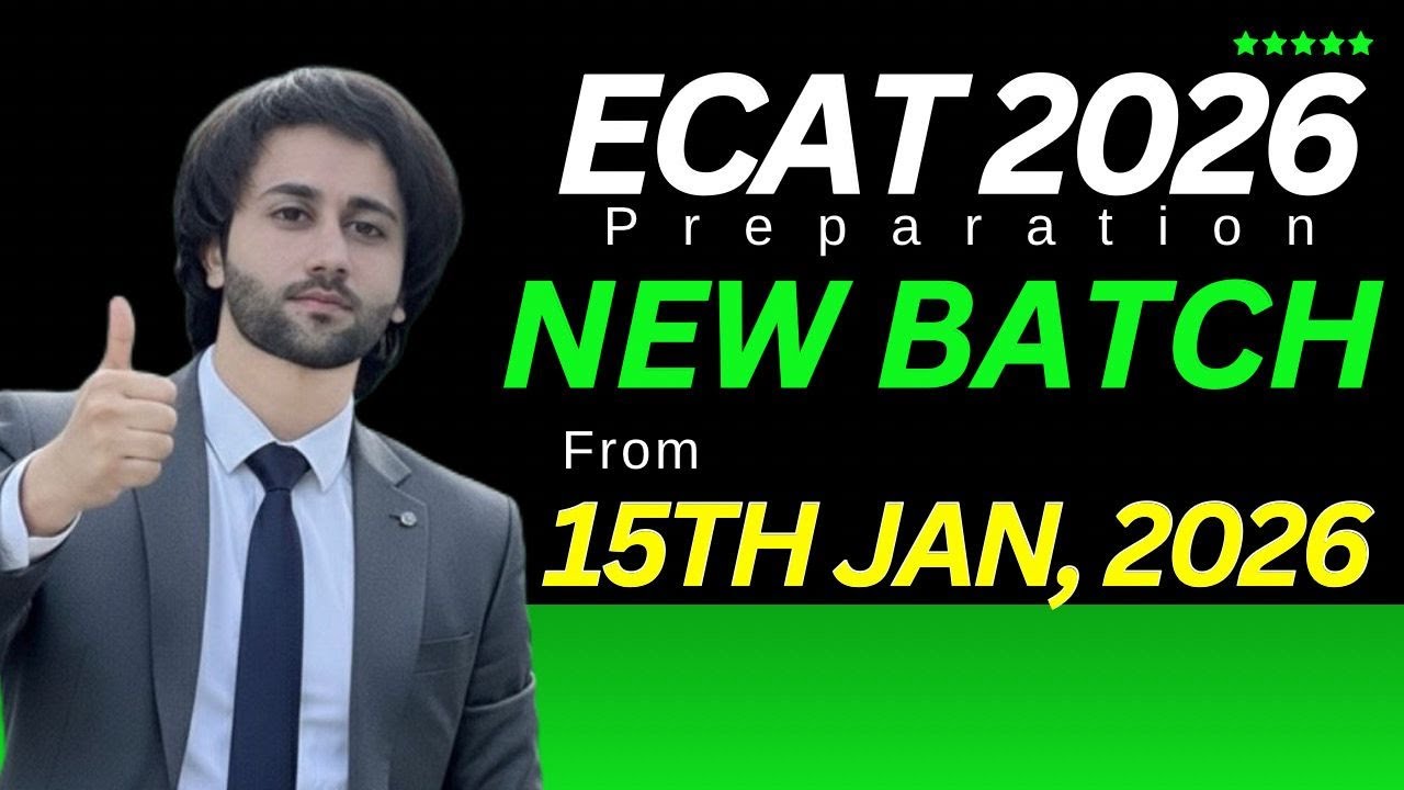 ECAT 2026 Preparation New Batch 3.0 I UET Entry Test Preparation I NUST Entry Test Preparation I NED