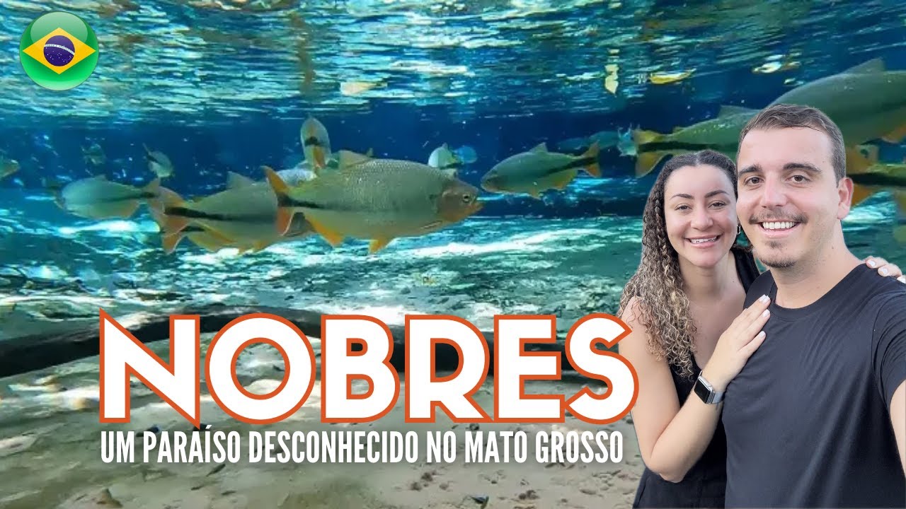 MATO GROSSO - Nobres Nobres é melhor que Bonito?