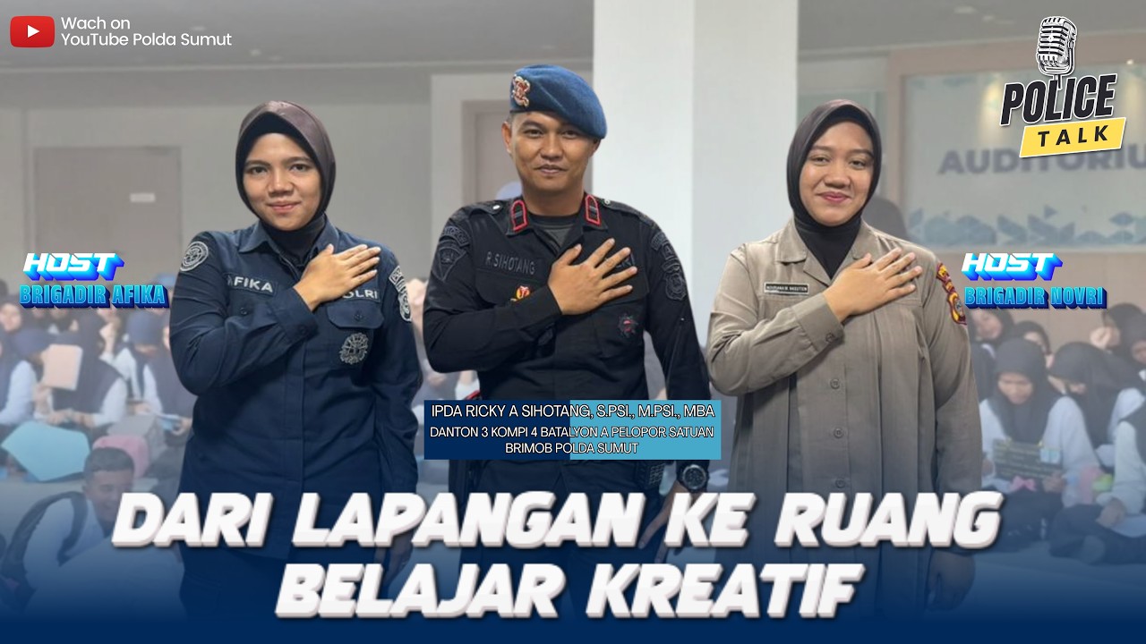 DARI LAPANGAN KE RUANG BELAJAR KREATIF || PODCAST || POLDA SUMUT