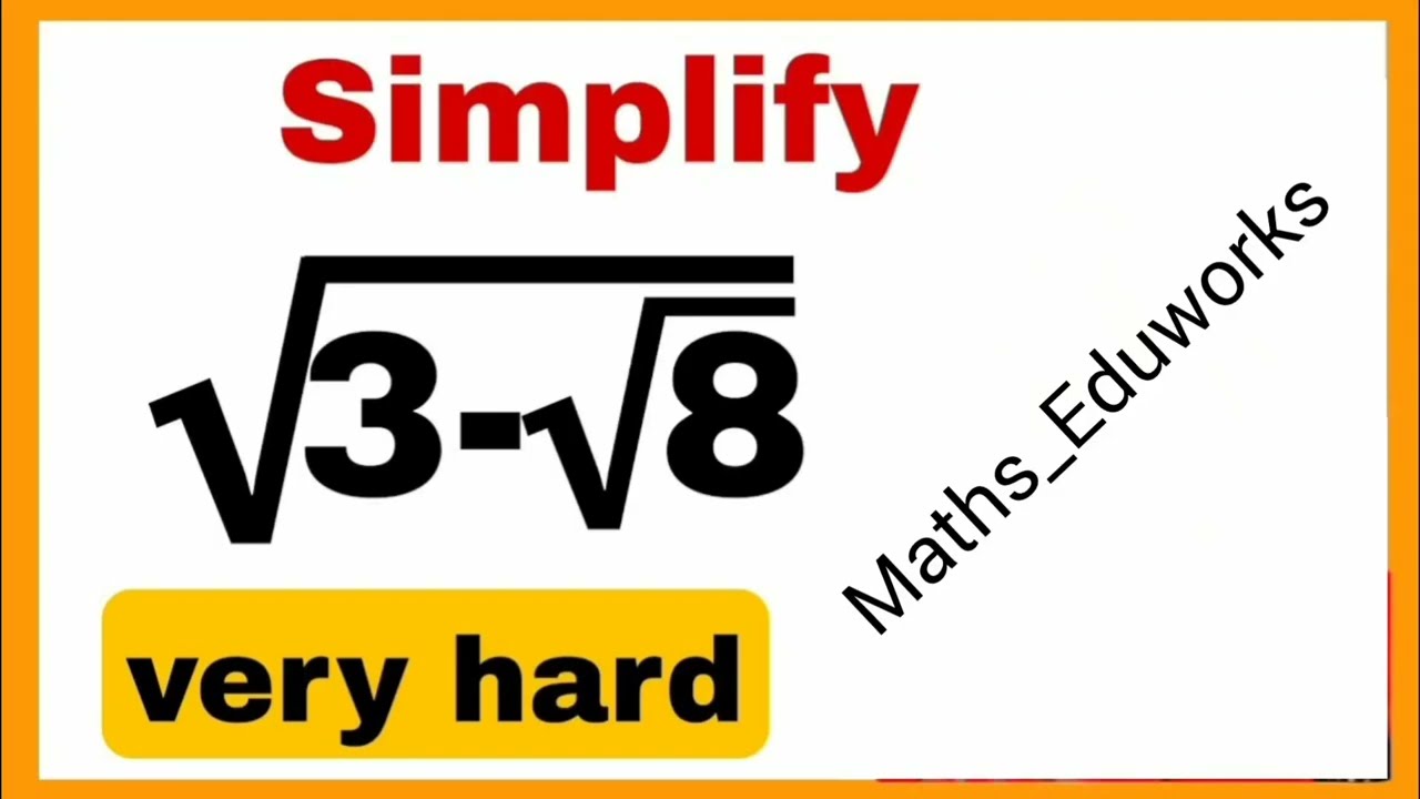 A Nice square root math problem| algebra simplification