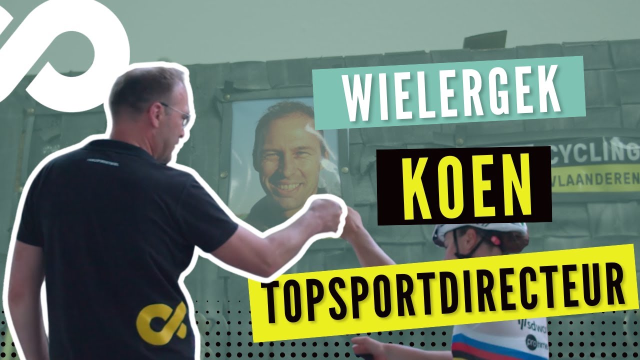 Wielergek I Topsportdirecteur Koen