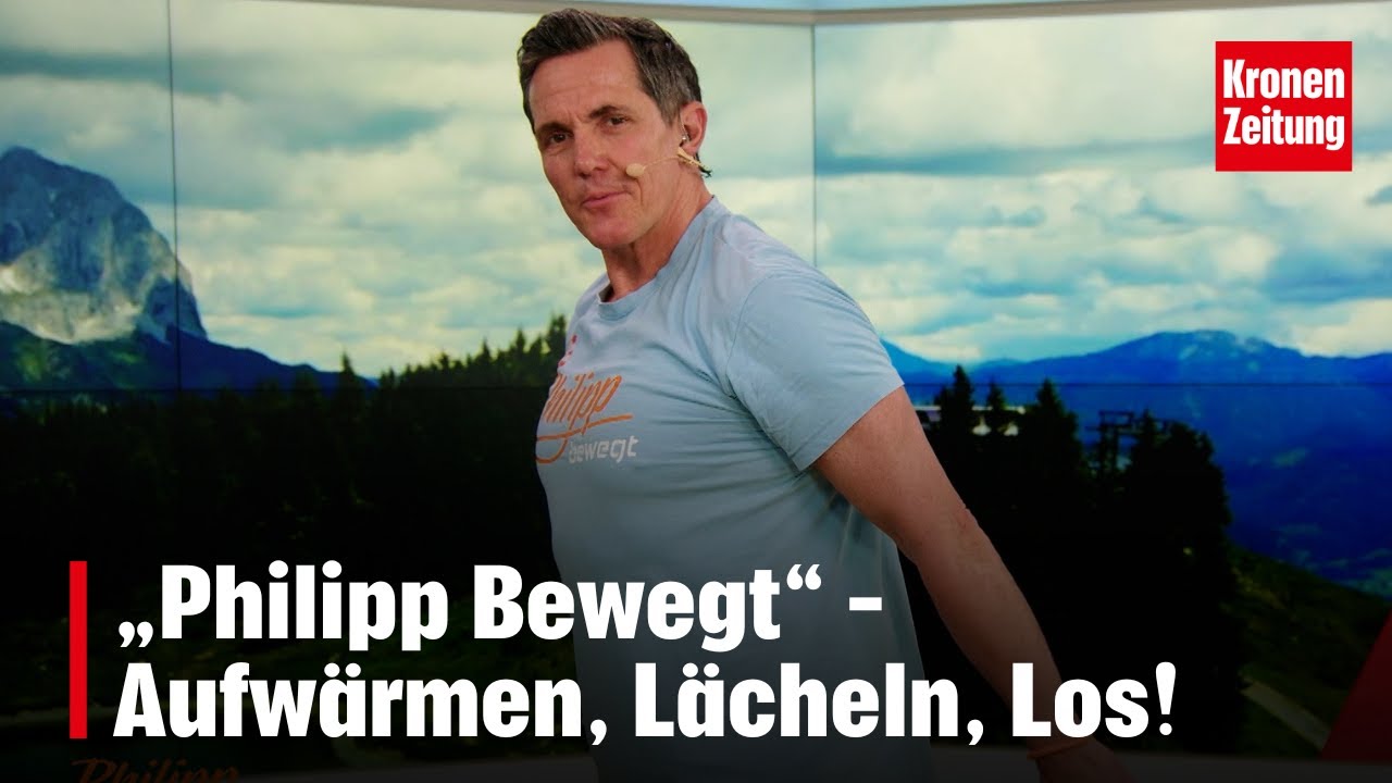 „Philipp Bewegt“ – Aufwärmen, Lächeln, Los! | krone.tv NEWS