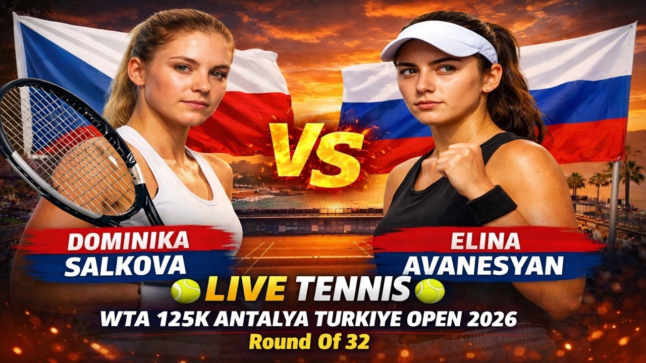 Dominika Salkova vs Elina Avanesyan 🎾LIVE TENNIS WTA 125K ANTALYA TURKIYE OPEN 2026 | Round Of 32