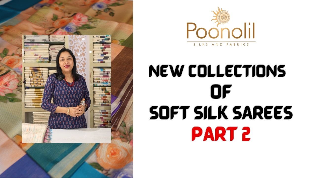 NEW COLLECTION OF SOFT SILK SAREES PART 2