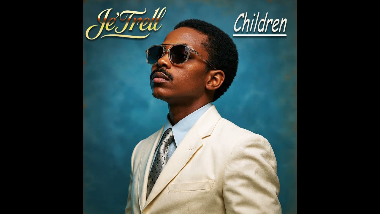 Je'Trell - Children (1980s, 1970s, R&B, Soul)