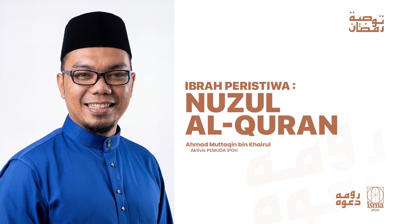 Ibrah Peristiwa Nuzul Al Quran I Ahmad Muttaqin Khairul