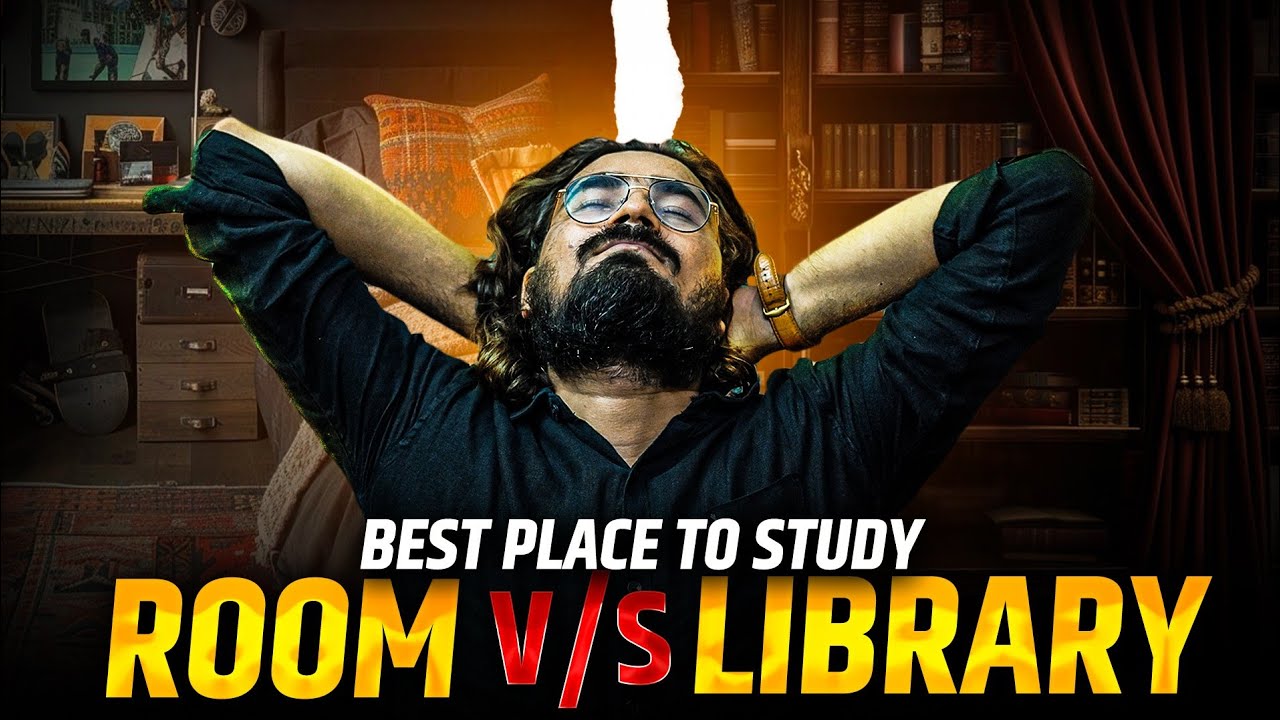 Room vs. Library: Where Should You Study for Maximum Focus? | UPSC, SSC & Competitive Exam Strategy