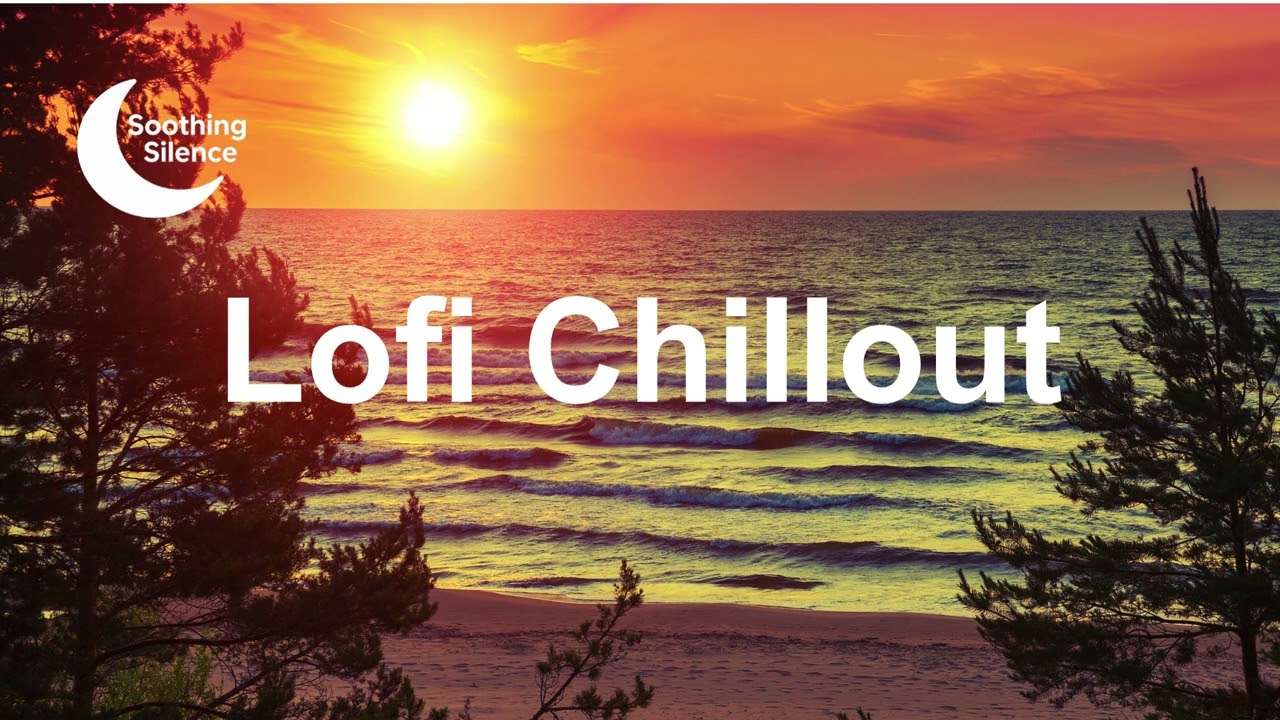 Lofi Chillout (Lo-fi Chill Hip Hop beats) | Soothing Silence