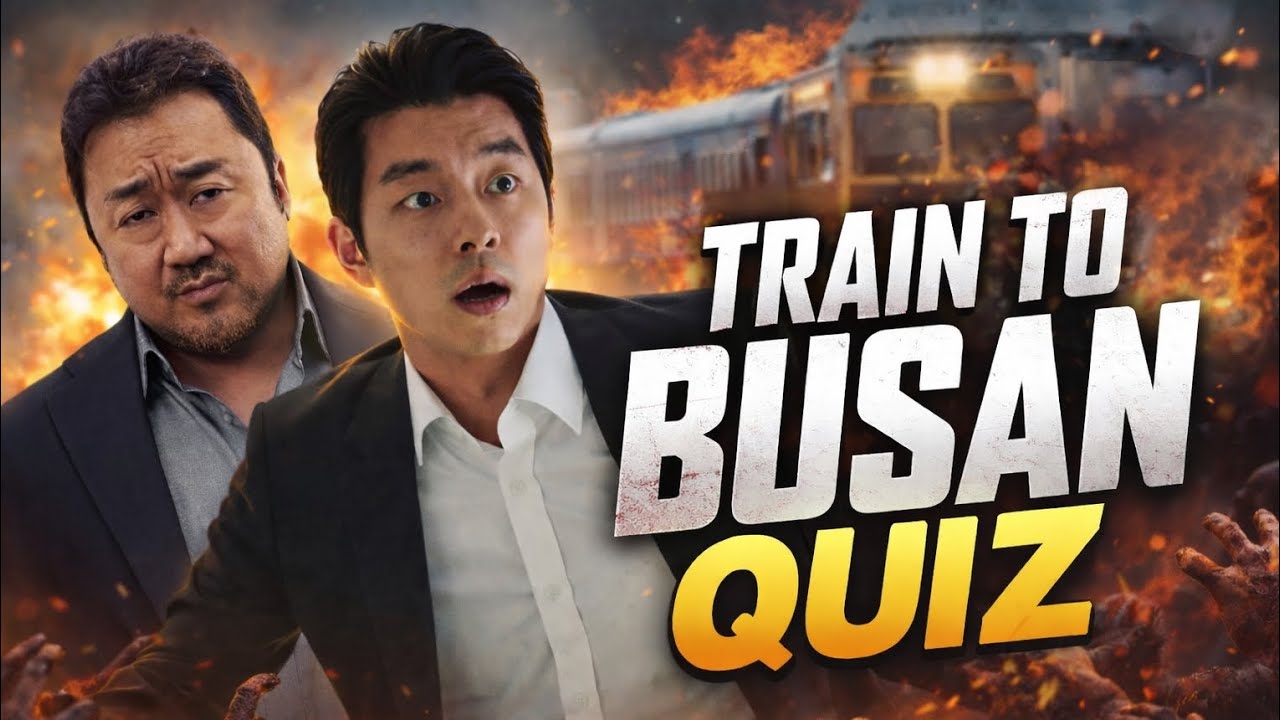 Train to Busan Quiz Game 🎥 | Ultimate Korean Movie Quiz Video  | Quiz |  Ultimate Quiz Video