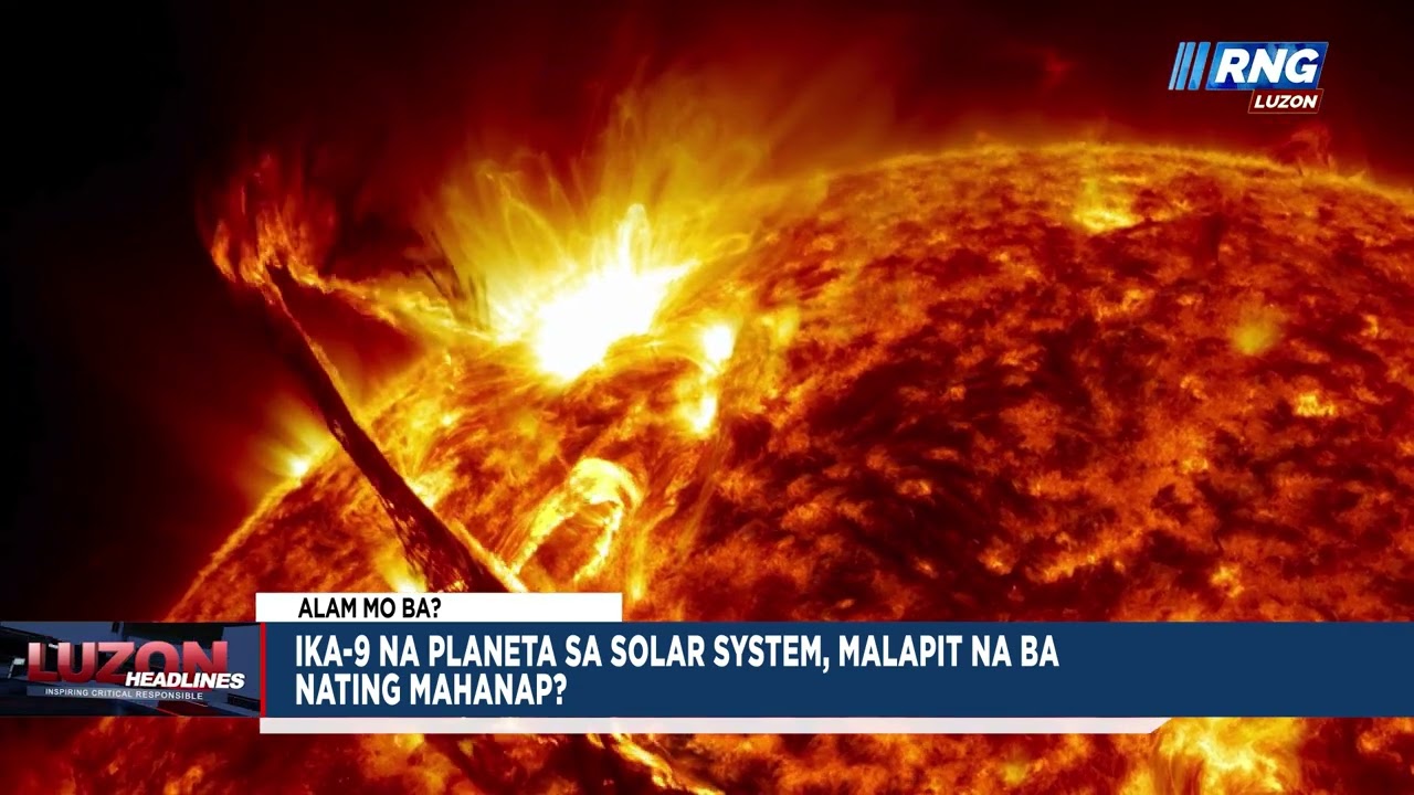 Ika-9 na planeta sa solar system, malapit na ba nating mahanap? | Alam Mo Ba?