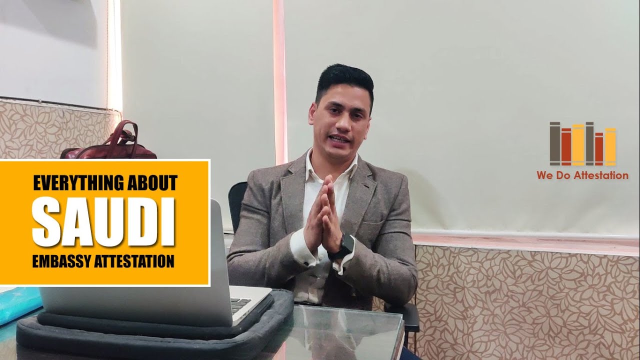 How to Get Saudi Embassy Attestation