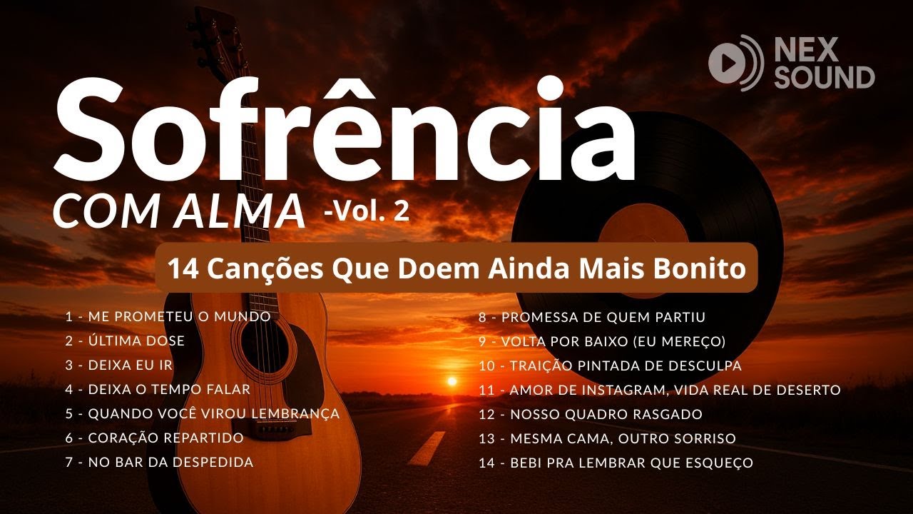 Sofrência com Alma – Vol. 2 | NEX SOUND (Álbum Completo)