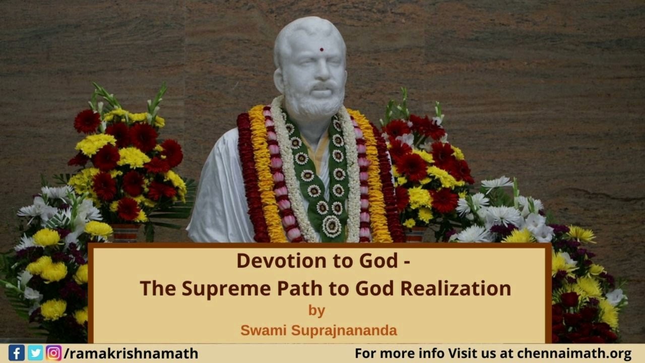 Devotion to God - The Supreme Path to God Realization by Swami Suprajnananda
