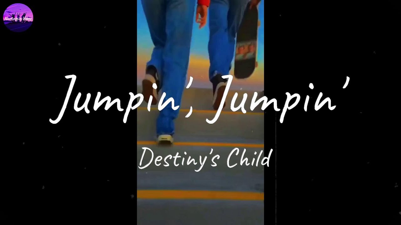Destiny's Child - Jumpin', Jumpin' (Lyric Video)
