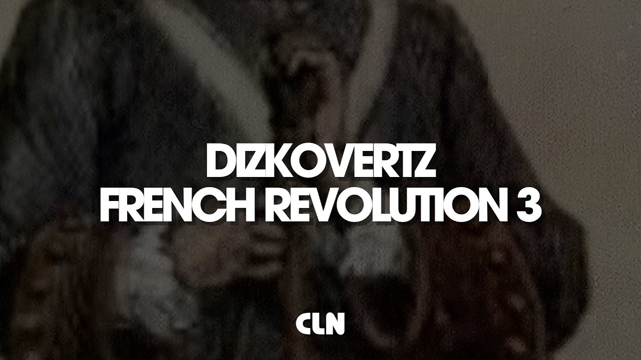 Dizkovertz - French Revolution 3