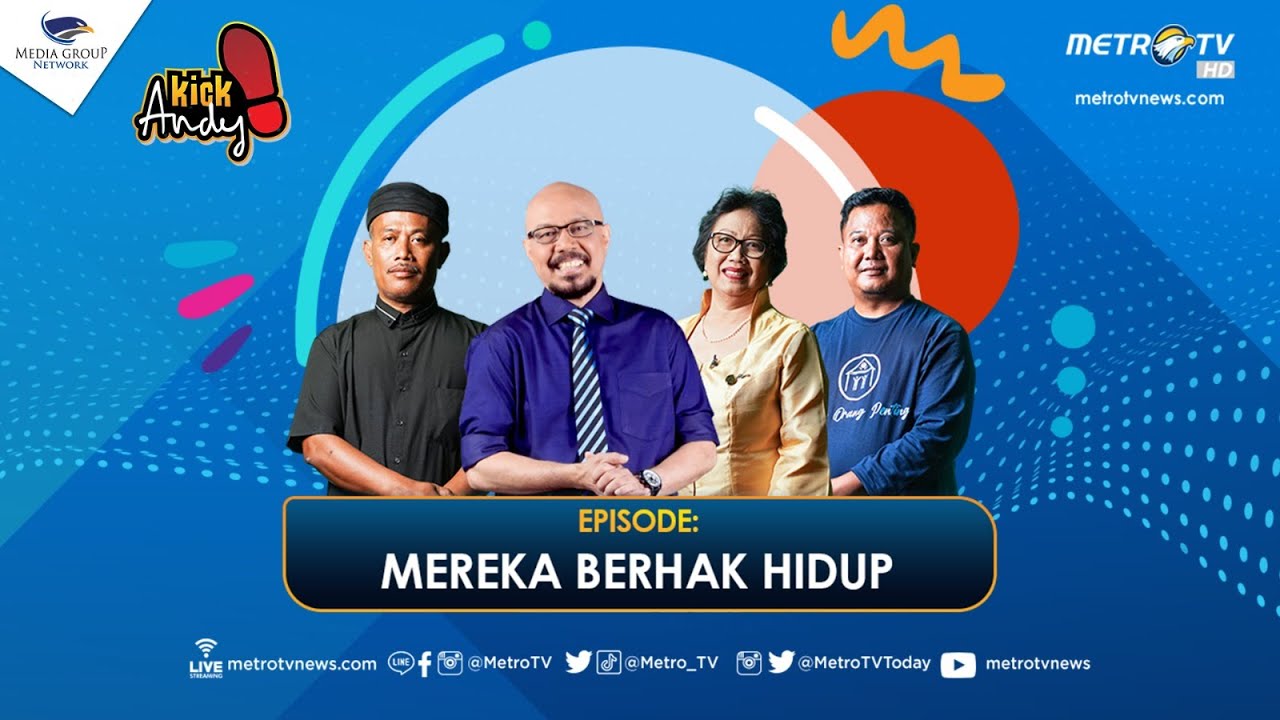 KICK ANDY - Mereka Berhak Hidup